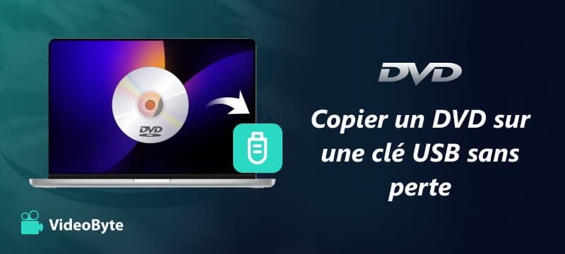 Copier un DVD sur une clé USB