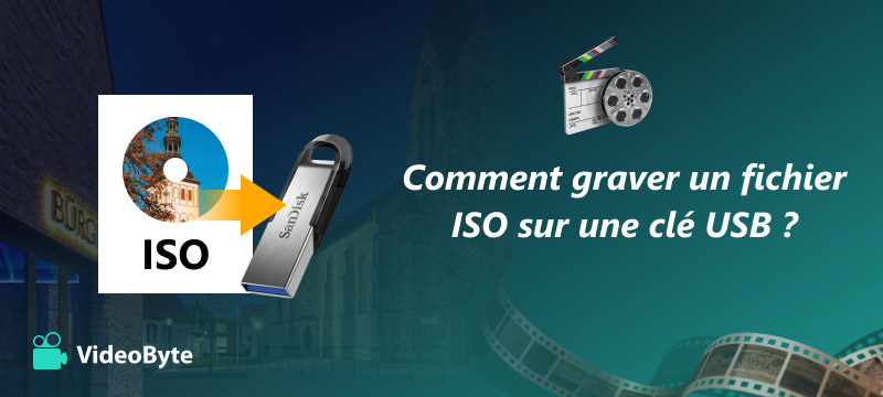 Graver un fichier ISO sur une clé USB