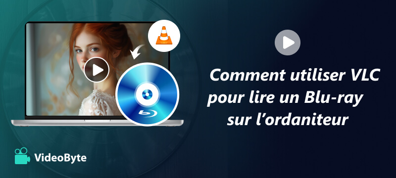 Utiliser VLC pour lire un Blu-ray