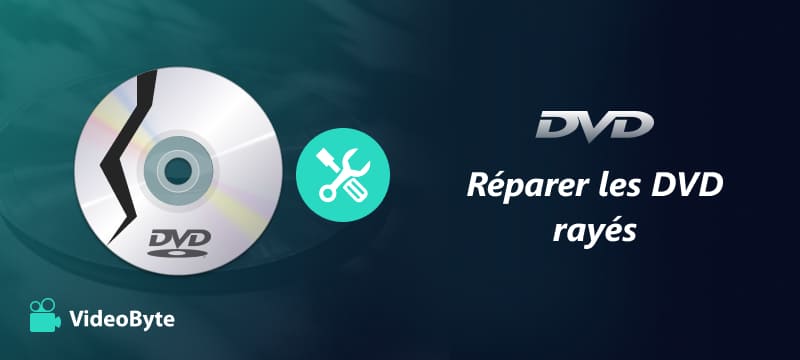 Réparer un DVD rayé